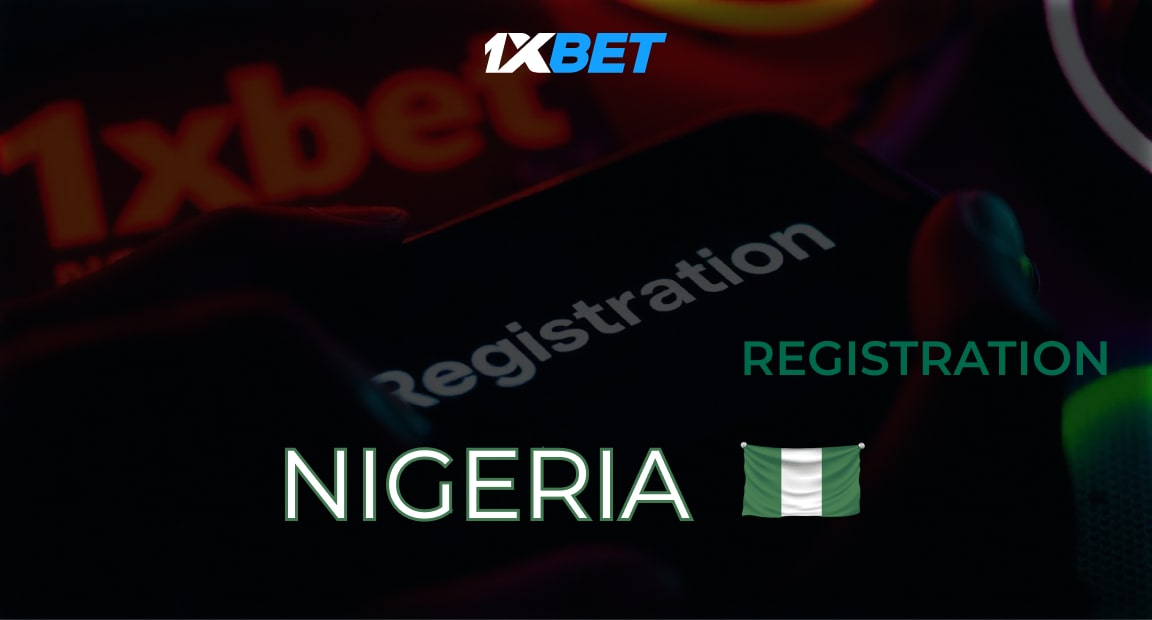 1xBet Registration Nigeria